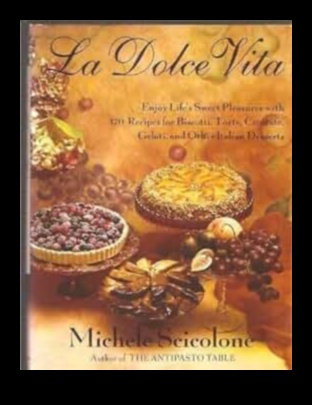 Dolce Vita încântă rețete italiene delicioase pentru un gust de La Dolce Vita 2 Dolce Vita Delights: Heavenly Italian Recipes