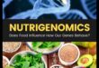 Nutrigenomica explicată: genele tale, sănătatea ta